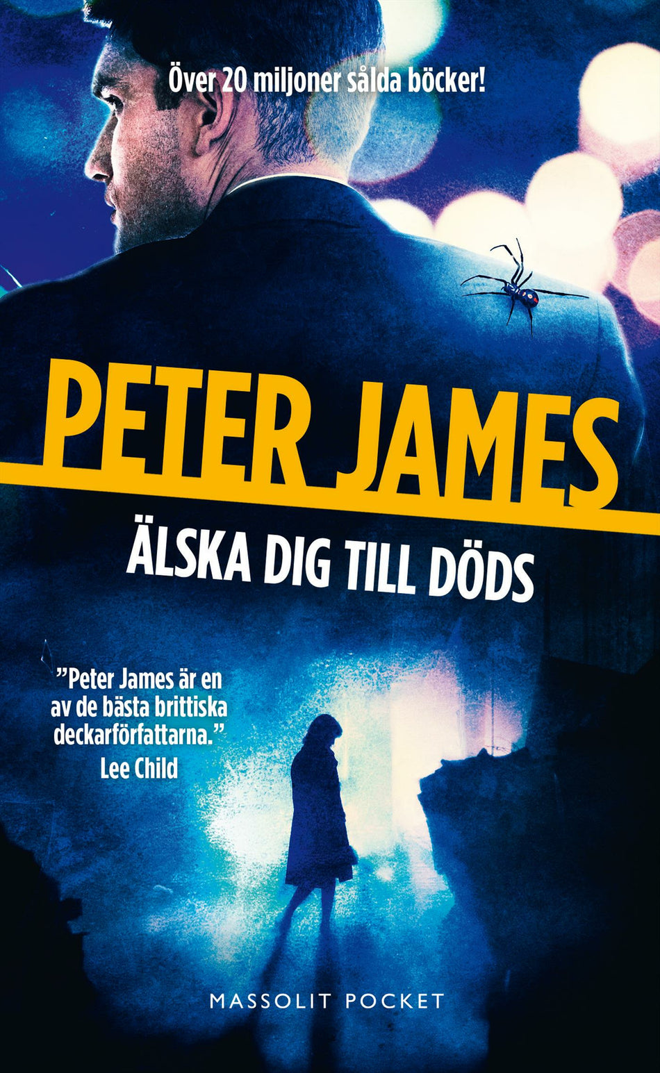 Valokuva kirjasta Peter James Älska dig till döds, kuuluu tuoteryhmään Ruots kaunokirjat.