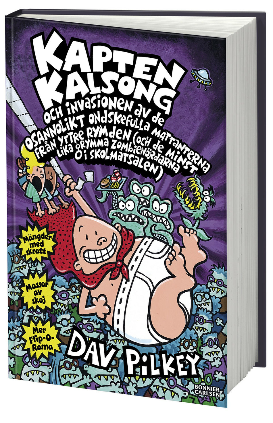 Valokuva kirjasta Dav Pilkey Kapten Kalsong och invasionen av de osannolikt ondskefulla mattanterna från yttre rymden..., kuuluu tuoteryhmään Ruots lapset nuoret ja sarjakuvat.