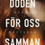 Tuotteen Döden för oss samman pikkukuva 2