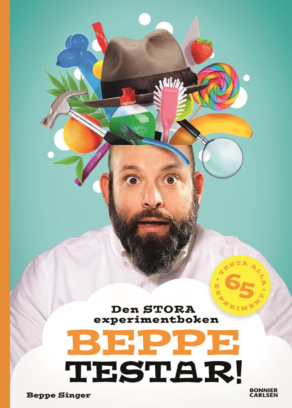 Valokuva kirjasta Beppe Singer Beppe testar! Den stora experimentboken, kuuluu tuoteryhmään Ruots lapset nuoret ja sarjakuvat.