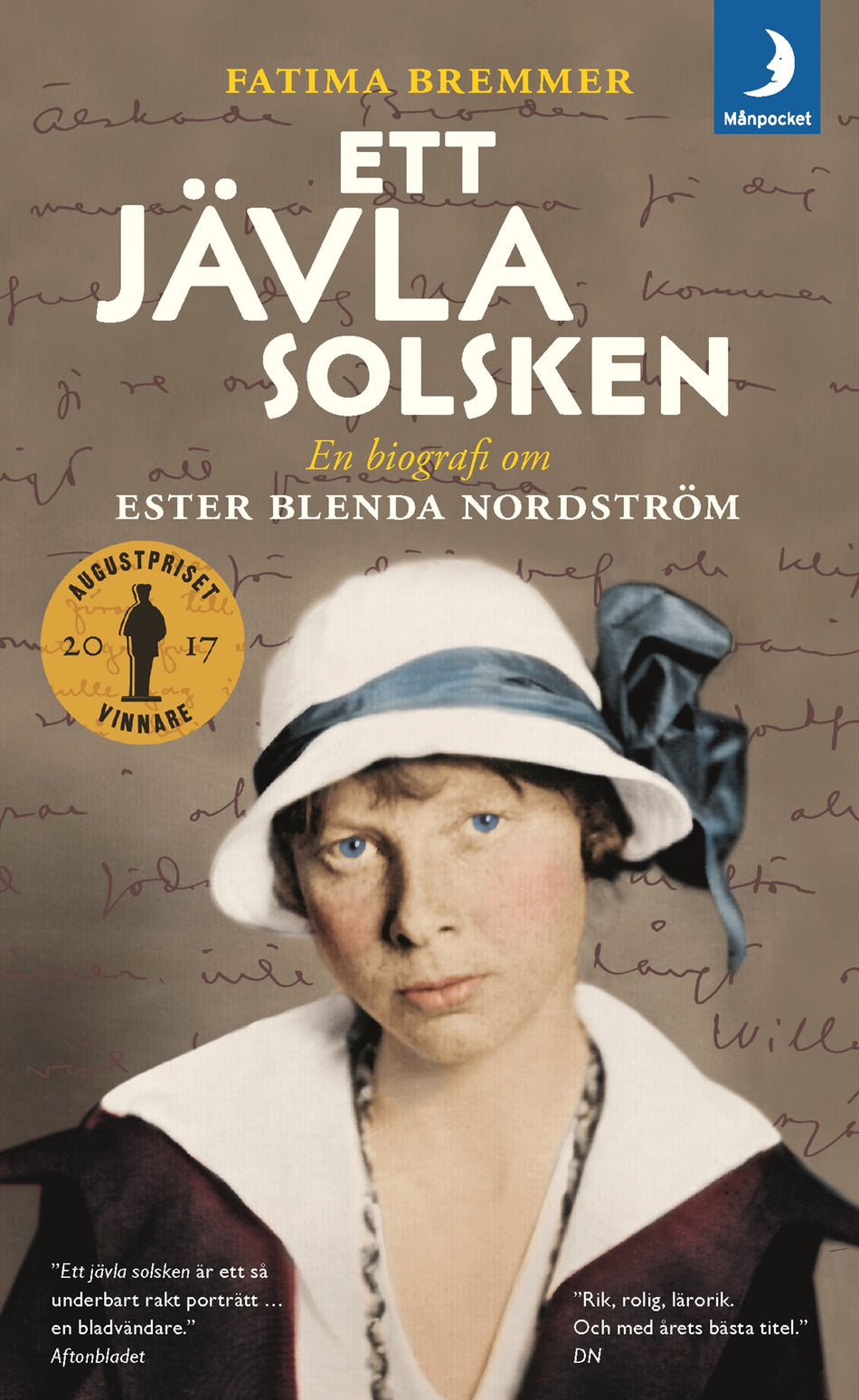 Valokuva kirjasta Fatima Bremmer Ett jävla solsken : en biografi om Ester Blenda Nordström, kuuluu tuoteryhmään Ruots muu tieto.
