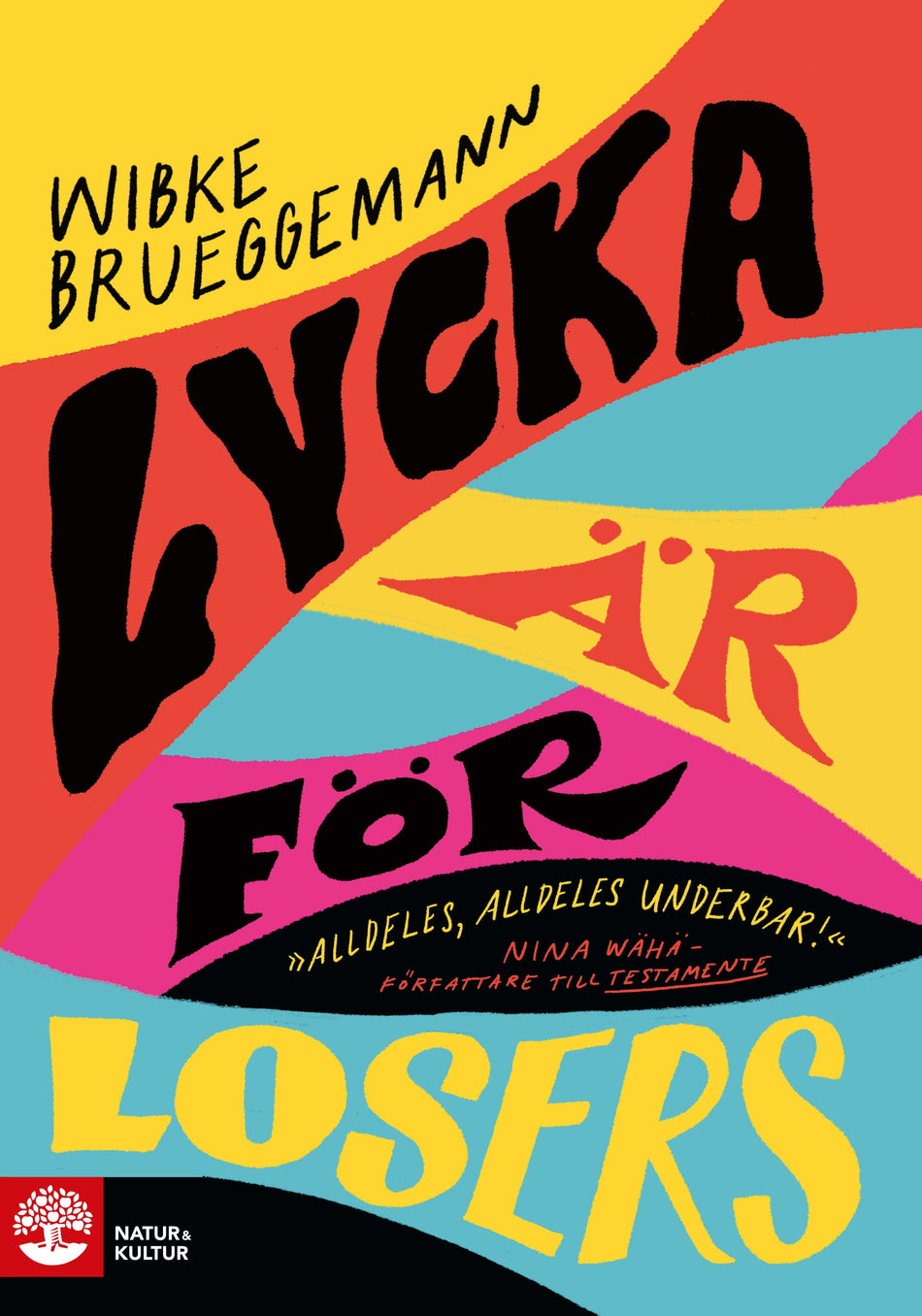Valokuva kirjasta Wibke Brueggemann Lycka är för losers, kuuluu tuoteryhmään Ruots lapset nuoret ja sarjakuvat.