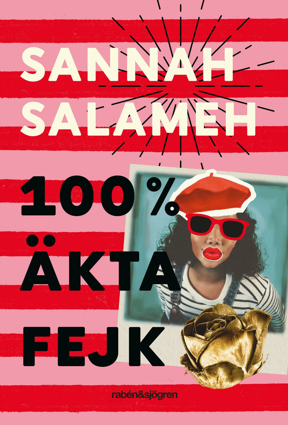 Valokuva kirjasta Sannah Salameh 100 % äkta fejk, kuuluu tuoteryhmään Ruots lapset nuoret ja sarjakuvat.
