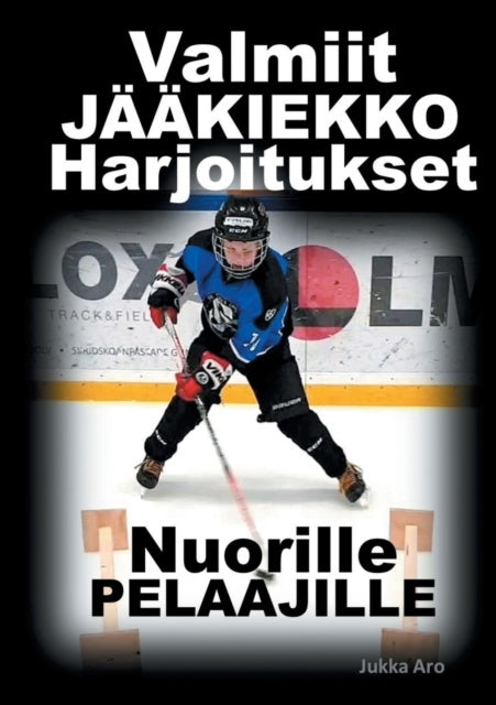 Valokuva kirjasta Jukka Aro Valmiit Jääkiekkoharjoitukset : Nuorille Pelaajille, kuuluu tuoteryhmään Ruots harrasteet taide.
