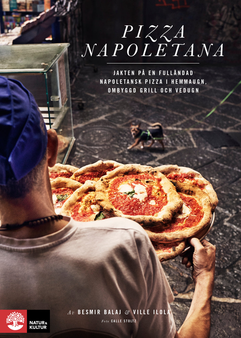 Valokuva kirjasta Besmir Balaj / Ville Ilola Pizza Napoletana, kuuluu tuoteryhmään Ruots harrasteet taide.