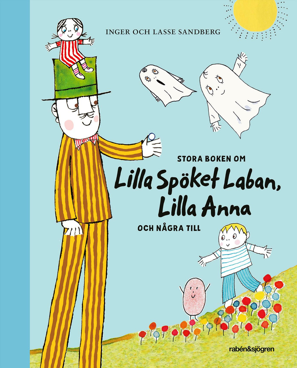 Valokuva kirjasta Inger Sandberg / Lasse Sandberg Stora boken om Lilla Spöket Laban, Lilla Anna och några till, kuuluu tuoteryhmään Ruots lapset nuoret ja sarjakuvat.
