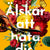 Tuotteen Älskar att hata dig pikkukuva 2