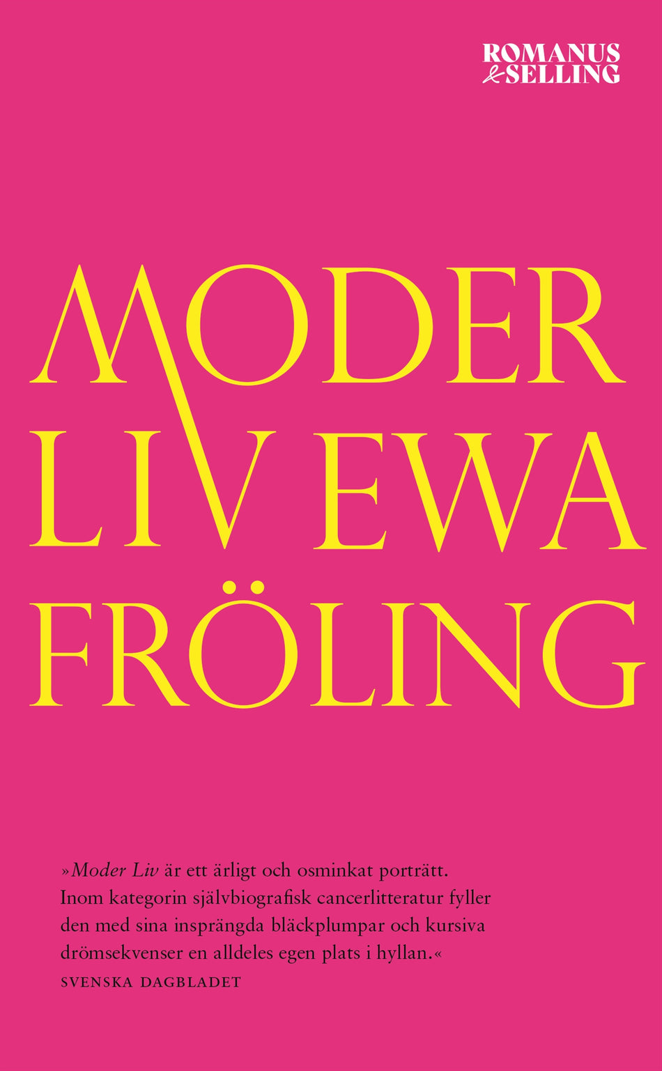 Valokuva kirjasta Ewa Fröling Moder Liv, kuuluu tuoteryhmään Ruots muu tieto.