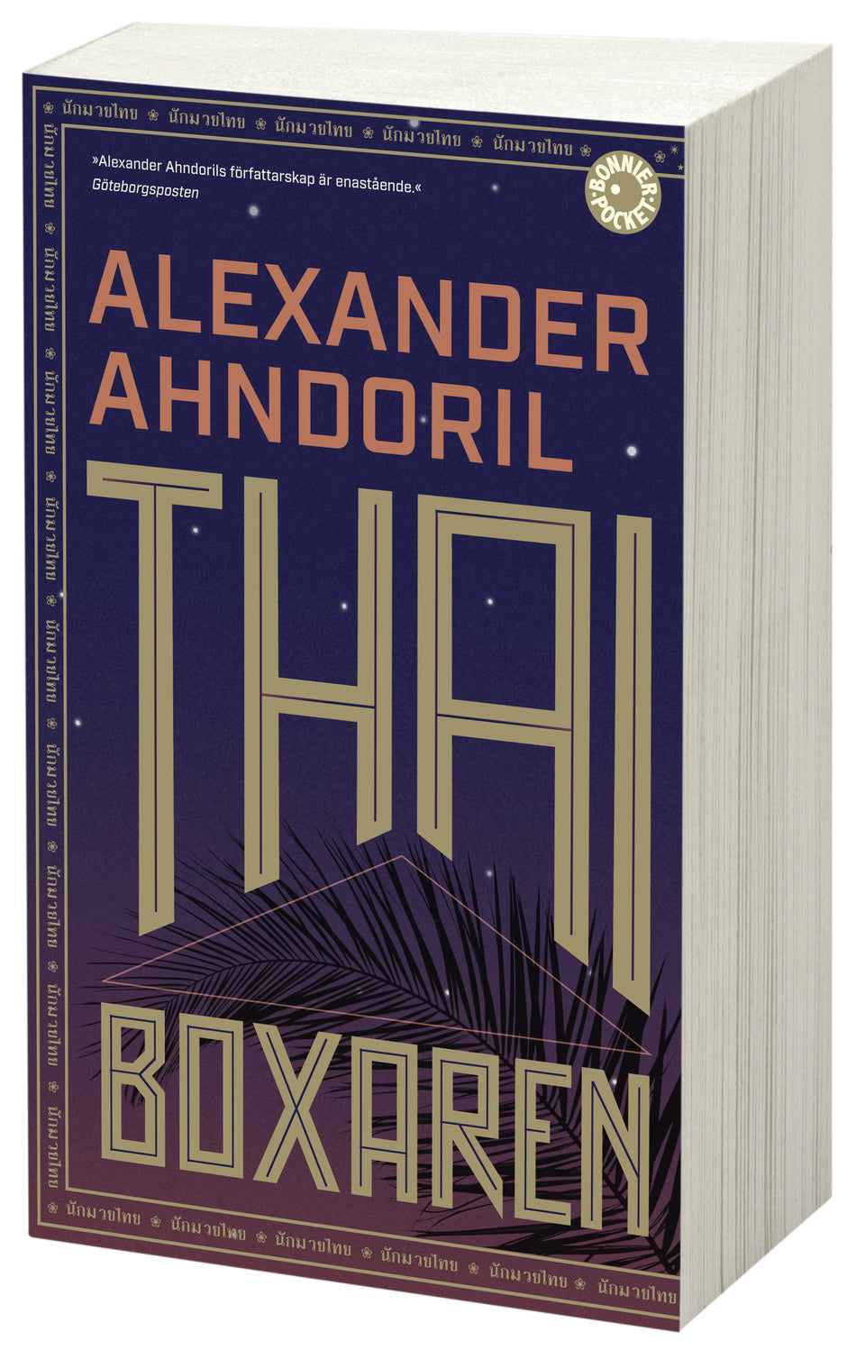 Valokuva kirjasta Alexander Ahndoril Thaiboxaren, kuuluu tuoteryhmään Ruots kaunokirjat.