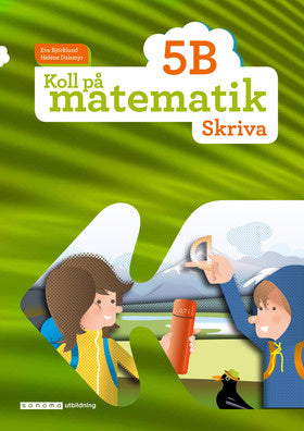 Valokuva kirjasta Eva Björklund / Heléne Dalsmyr Koll på matematik 5B Skriva, kuuluu tuoteryhmään Ruots lapset nuoret ja sarjakuvat.