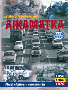 Valokuva kirjasta Jukka Vesterinen Aikamatka 1, kuuluu tuoteryhmään Historia.