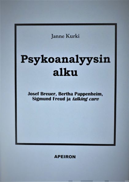 Valokuva kirjasta Janne Kurki Psykoanalyysin alku, kuuluu tuoteryhmään Psykologia filosofia.