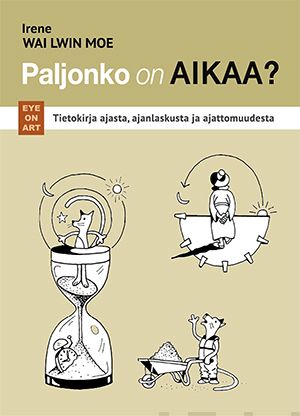 Valokuva kirjasta Irene Wai Lwin Moe Paljonko on Aikaa?, kuuluu tuoteryhmään Luonto.