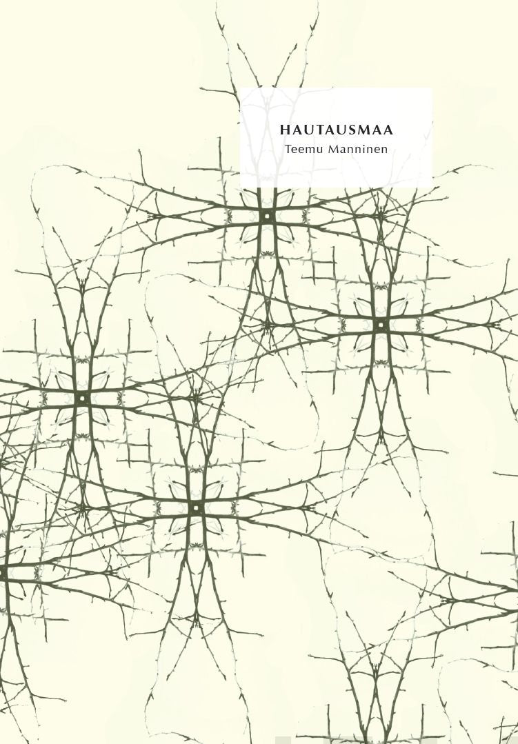 Valokuva kirjasta Teemu Manninen Hautausmaa, kuuluu tuoteryhmään Runot.