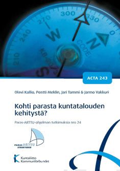 Valokuva kirjasta Olavi Kallio / Pentti Meklin / Jari Tammi / Jarmo Vakkuri Kohti parasta kuntatalouden kehitystä?, kuuluu tuoteryhmään Talous yhteiskunta.