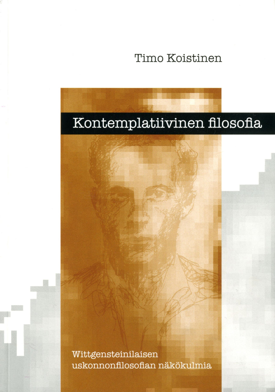 Valokuva kirjasta Timo Koistinen Kontemplatiivinen filosofia, kuuluu tuoteryhmään Uskonto raamatut.