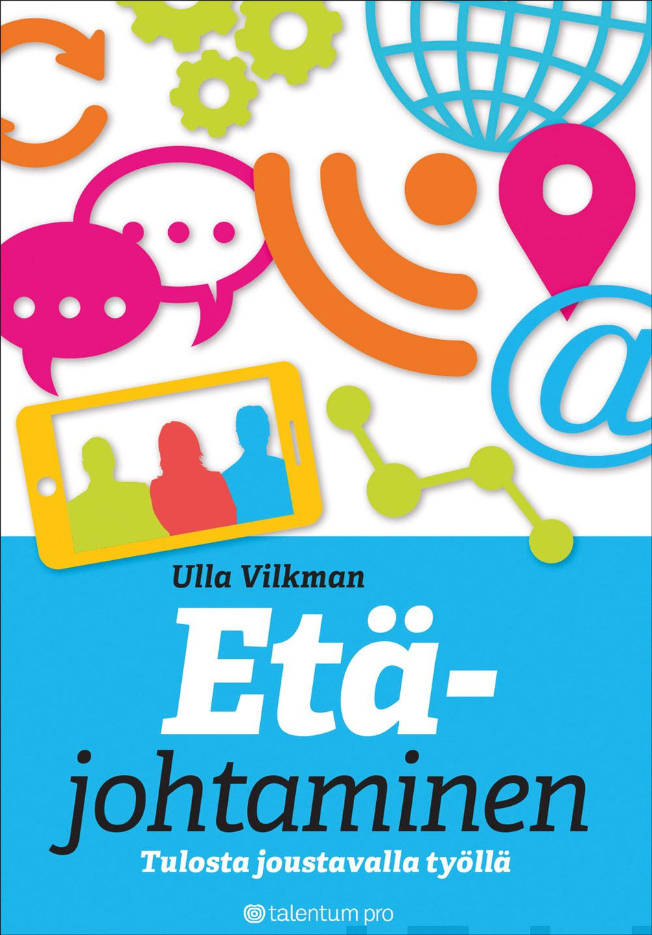 Valokuva kirjasta Ulla Vilkman Etäjohtaminen, kuuluu tuoteryhmään Talous yhteiskunta.