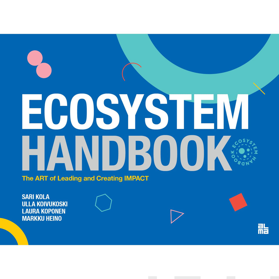 Valokuva kirjasta Sari Kola / Ulla Koivukoski / Laura Koponen / Markku Heino Ecosystem Handbook, kuuluu tuoteryhmään Talous yhteiskunta.