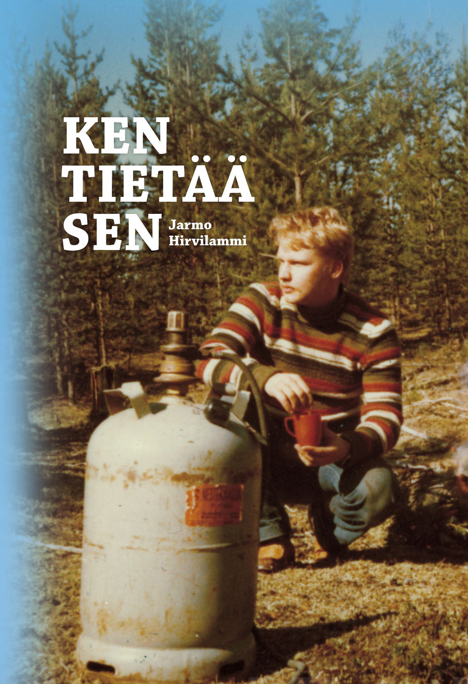 Valokuva kirjasta Jarmo Hirvilammi Ken tietää sen, kuuluu tuoteryhmään Runot.