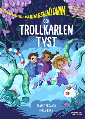 Valokuva kirjasta Elaine Eksvärd Vardagshjältarna och Trollkarlen Tyst, kuuluu tuoteryhmään Ruots lapset nuoret ja sarjakuvat.