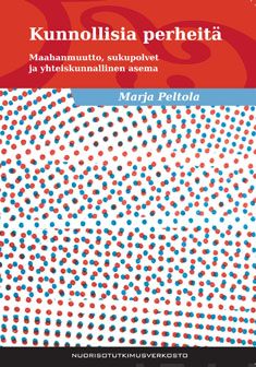 Valokuva kirjasta Marja Peltola Kunnollisia perheitä, kuuluu tuoteryhmään Talous yhteiskunta.