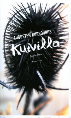Valokuva kirjasta Augusten Burroughs Kuivilla, kuuluu tuoteryhmään Kotimaiset pokkarit.