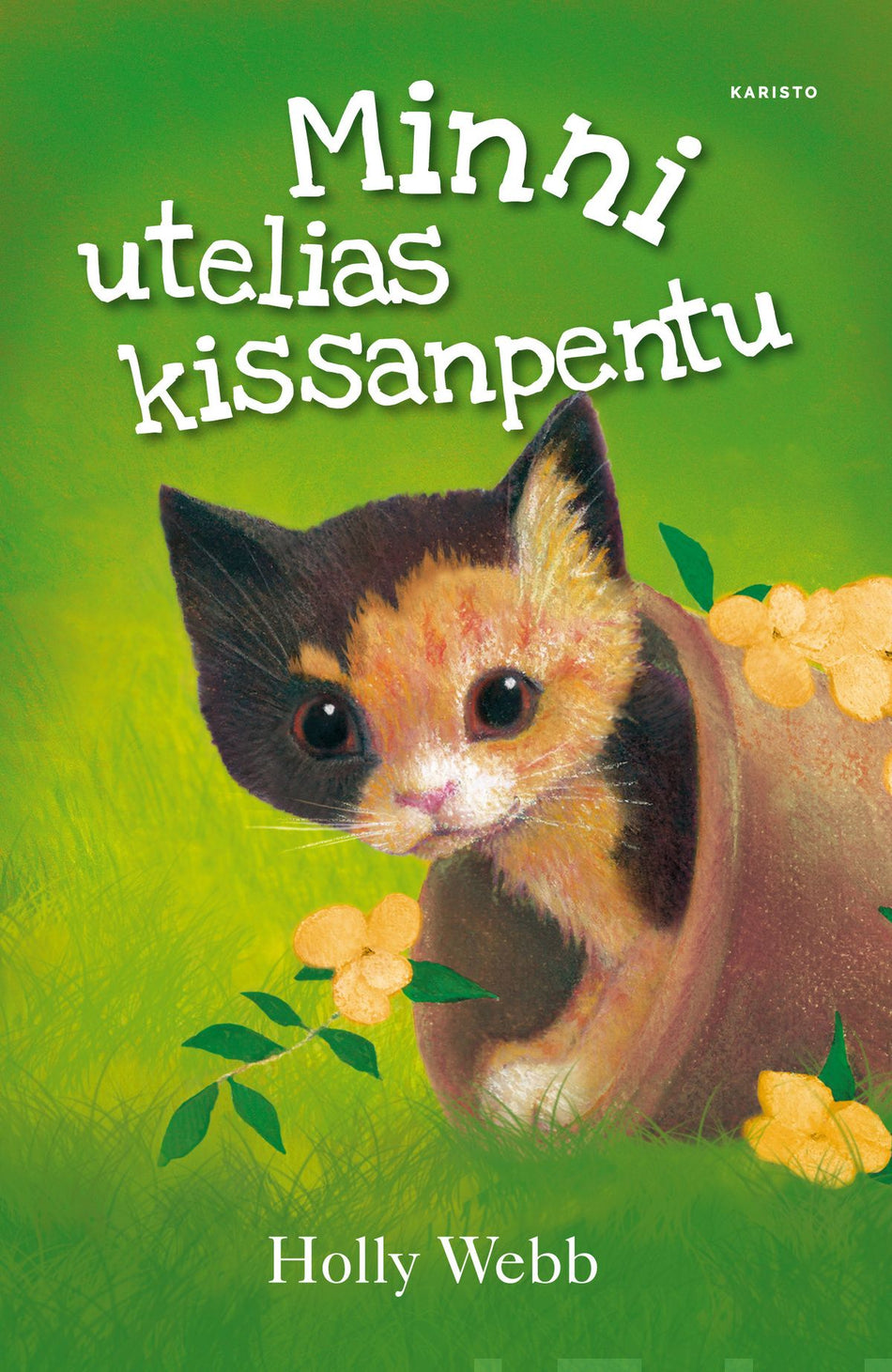 Valokuva kirjasta Holly Webb Minni, utelias kissanpentu, kuuluu tuoteryhmään Lasten romaanit lorut ja runot.