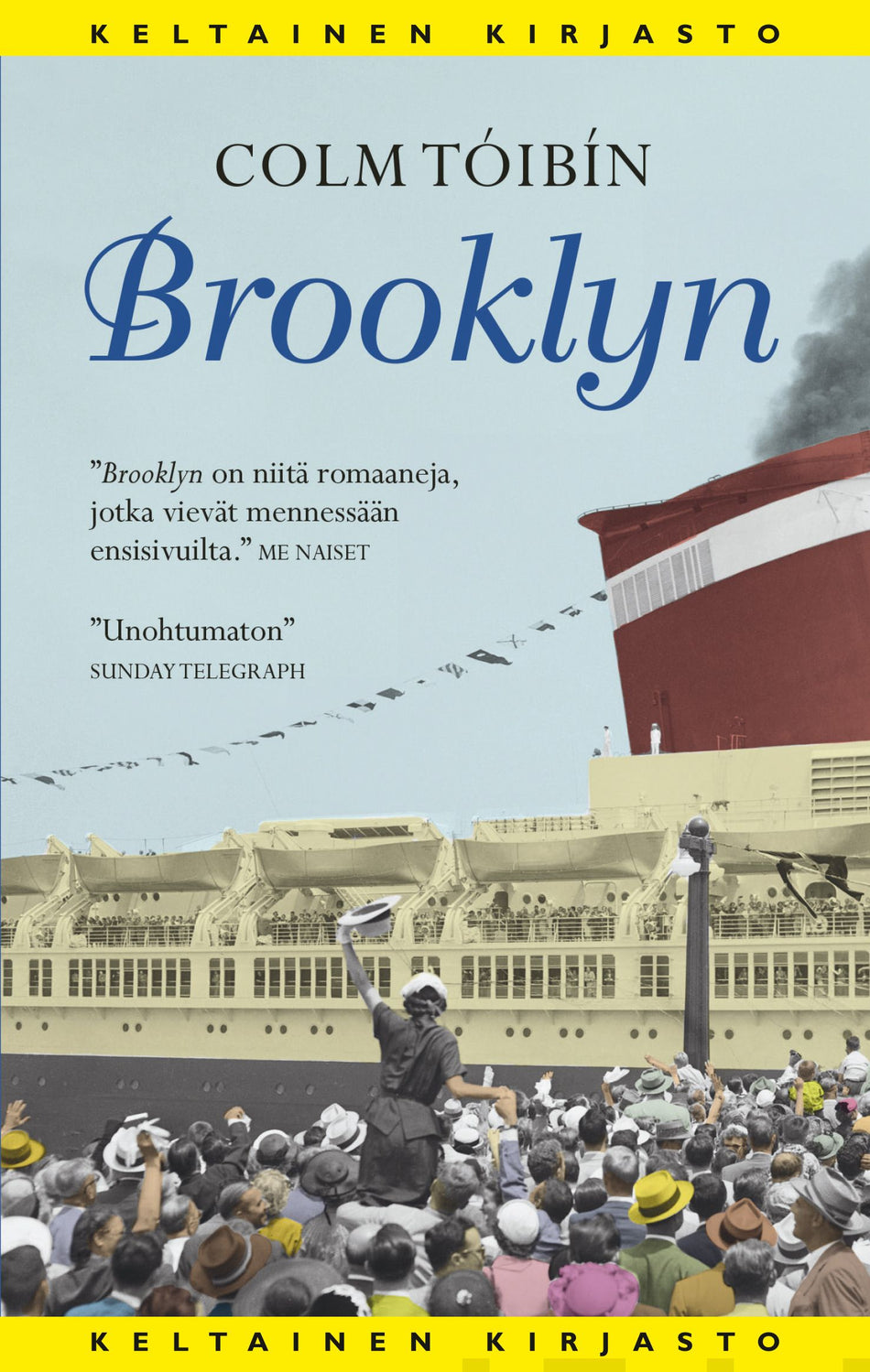 Valokuva kirjasta Colm Tóibín Brooklyn, kuuluu tuoteryhmään Muut kaunokirjat.