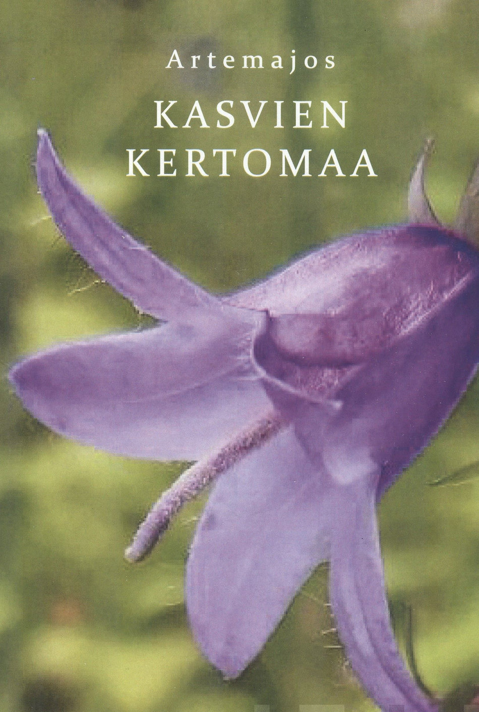 Valokuva kirjasta Artemajos Kasvien kertomaa, kuuluu tuoteryhmään Psykologia filosofia.