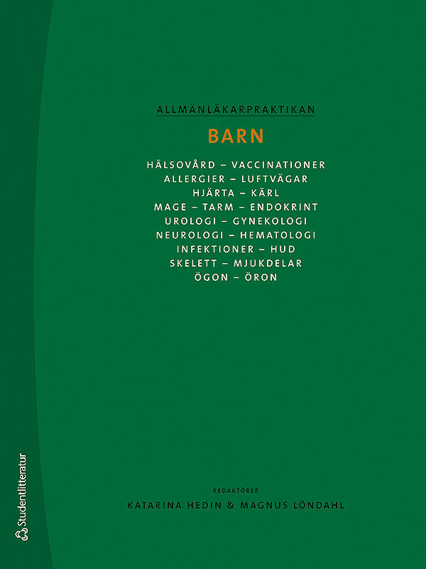 Valokuva kirjasta Katarina Hedin / Magnus Löndahl / Helene Axfors Olsson / Martin Jägervall / Christer Petersson Allmänläkarpraktikan : barn, kuuluu tuoteryhmään Ruots muu tieto.