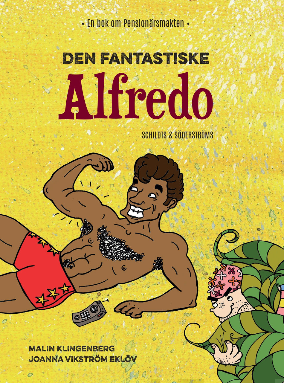 Valokuva kirjasta Malin Klingenberg Den fantastiske Alfredo, kuuluu tuoteryhmään Lasten romaanit lorut ja runot.