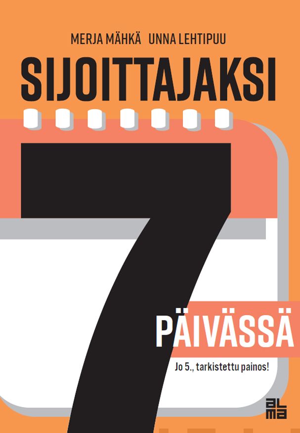 Valokuva kirjasta Merja Mähkä / Unna Lehtipuu Sijoittajaksi 7 päivässä, kuuluu tuoteryhmään E-kirjat tieto.