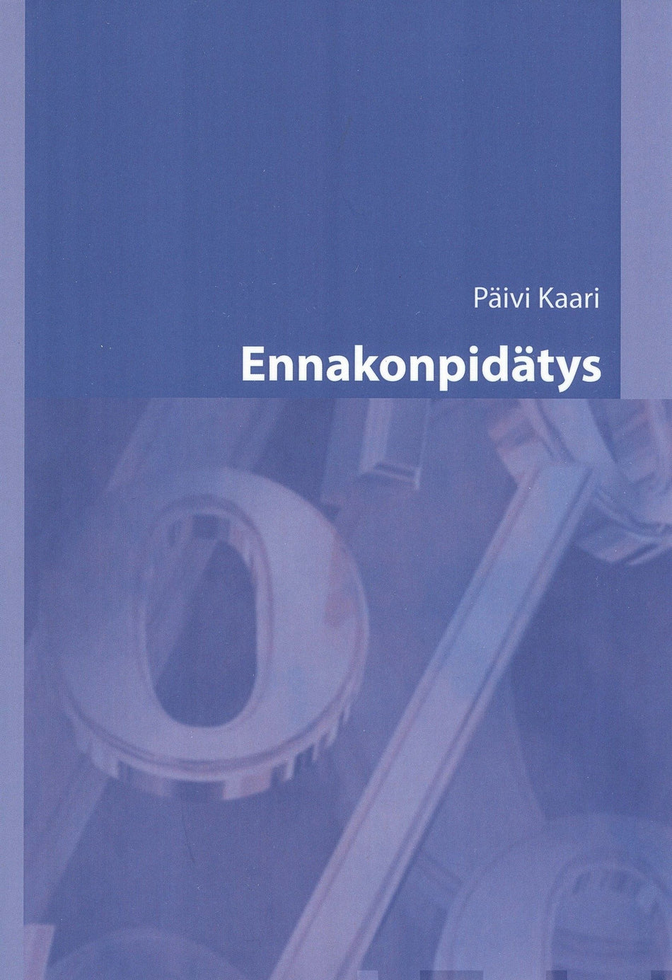 Valokuva kirjasta Päivi Kaari Ennakonpidätys 2021, kuuluu tuoteryhmään Talous yhteiskunta.