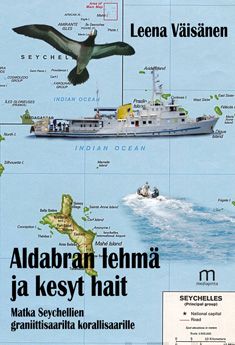 Valokuva kirjasta Leena Väisänen Aldabran lehmä ja kesyt hait, kuuluu tuoteryhmään Matkat.