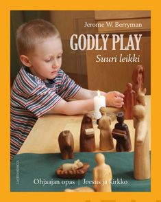 Valokuva kirjasta Jerome W. Berryman Godly Play - Suuri leikki, kuuluu tuoteryhmään Uskonto raamatut.