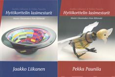 Valokuva kirjasta Jaakko Liikanen / Pekka Paunila Hyttikorttelin lasimestarit, kuuluu tuoteryhmään Taiteet.
