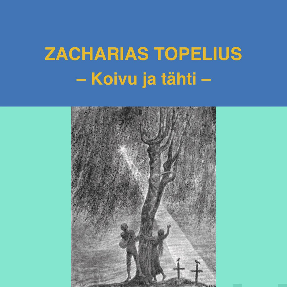 Valokuva kirjasta Zacharias Topelius Koivu ja tähti (cd), kuuluu tuoteryhmään Äänikirjat.