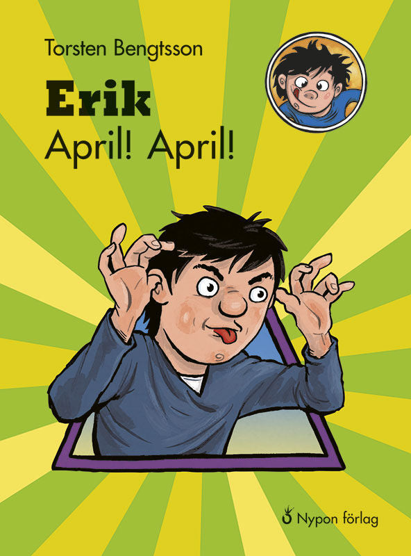 Valokuva kirjasta Torsten Bengtsson Erik April! April!, kuuluu tuoteryhmään Ruots lapset nuoret ja sarjakuvat.