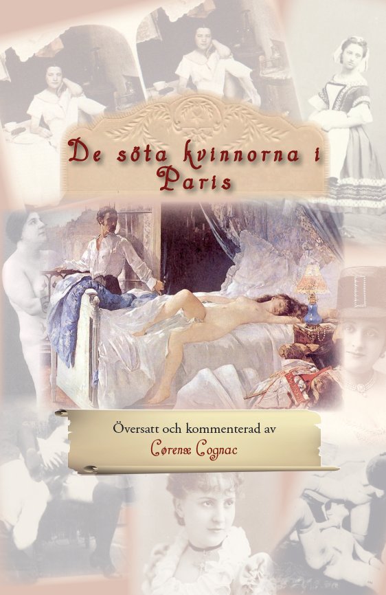 Valokuva kirjasta Cørenæ Cognac De söta kvinnorna i Paris, kuuluu tuoteryhmään Ruots kaunokirjat.