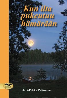 Valokuva kirjasta Jari-Pekka Peltoniemi Kun ilta pukeutuu hämärään, kuuluu tuoteryhmään Runot.