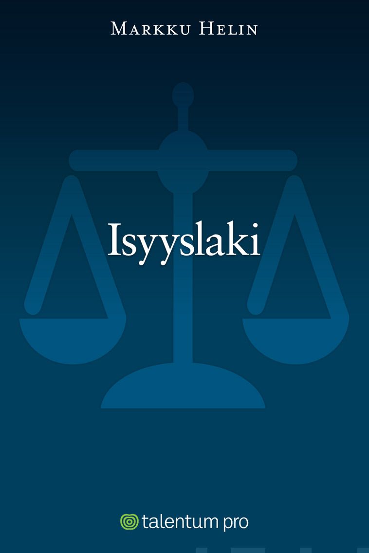 Valokuva kirjasta Markku Helin Isyyslaki, kuuluu tuoteryhmään Talous yhteiskunta.