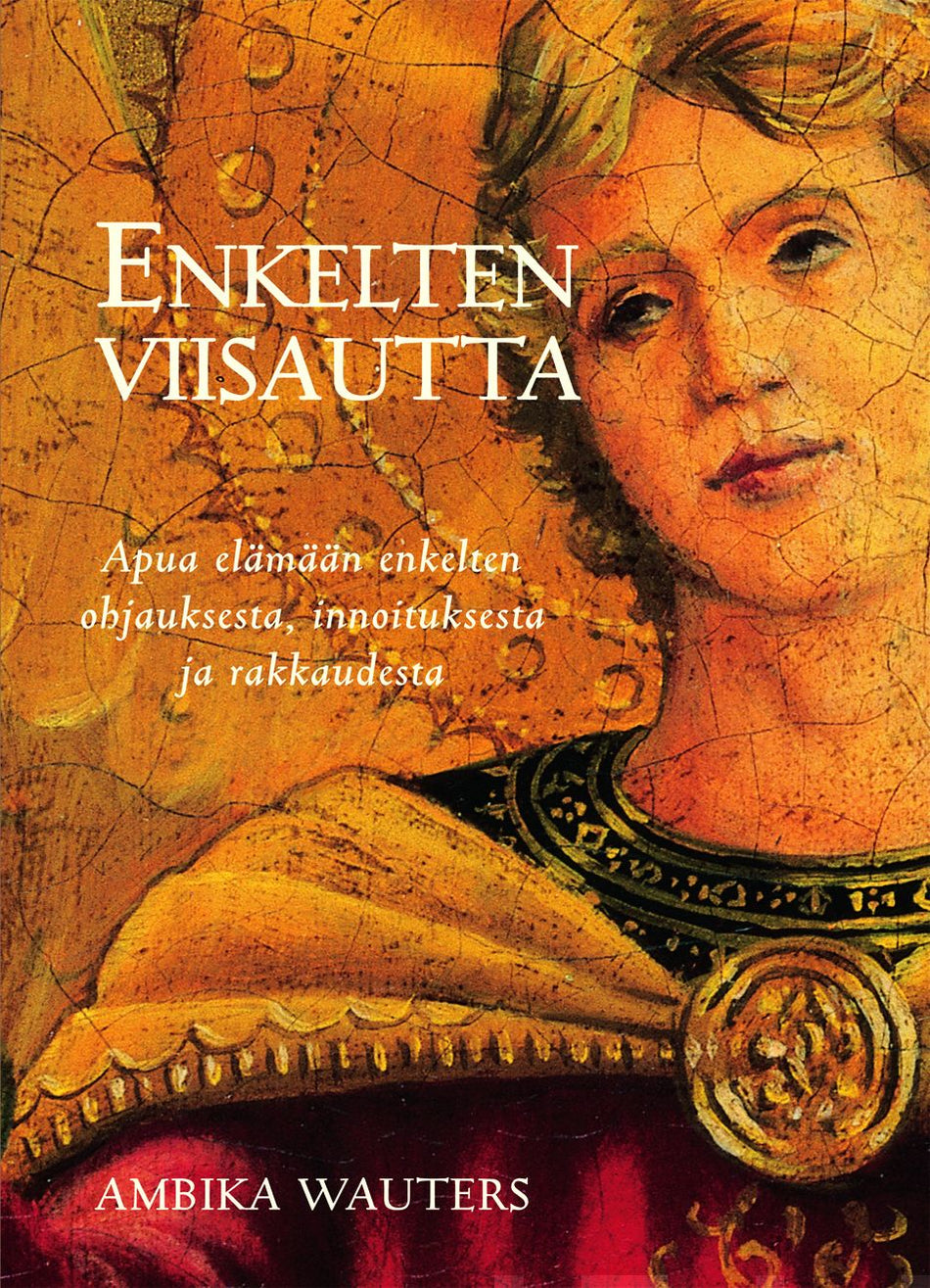 Valokuva kirjasta Ambika Wauters Enkelten viisautta (+36 korttia), kuuluu tuoteryhmään Uskonto raamatut.