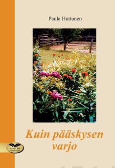 Valokuva kirjasta Paula Huttunen Kuin pääskysen varjo, kuuluu tuoteryhmään Runot.