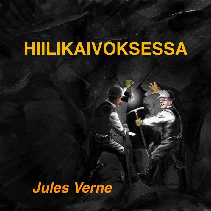 Valokuva kirjasta Jules Verne Hiilikaivoksessa (mp3-cd), kuuluu tuoteryhmään Äänikirjat.