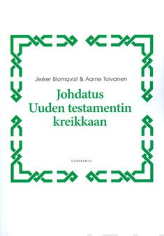 Valokuva kirjasta Jerker Blomqvist / Aarne Toivanen Johdatus uuden testamentin kreikkaan, kuuluu tuoteryhmään K-kirjat.