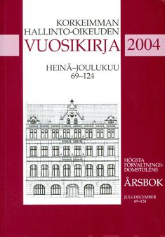 Valokuva kirjasta  Korkeimman hallinto-oikeuden vuosikirja 2004, kuuluu tuoteryhmään Talous yhteiskunta.