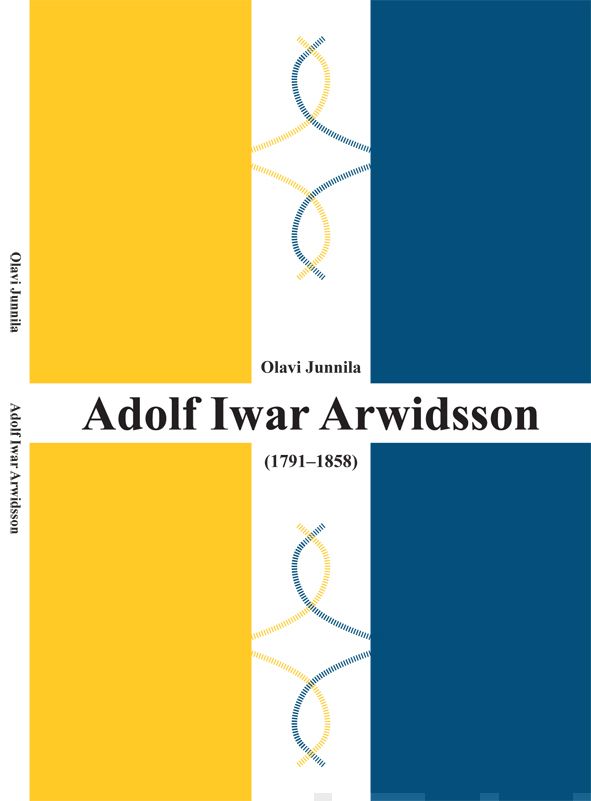 Valokuva kirjasta Olavi Junnila Adolf Iwar Arwidsson (1791-1858), kuuluu tuoteryhmään Elämäkerrat muistelmat.