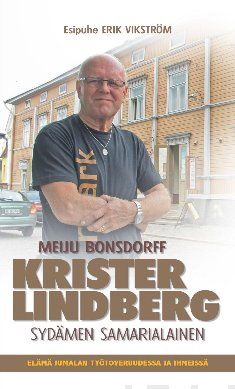 Valokuva kirjasta  Krister Lindberg - Sydämen samarialainen, kuuluu tuoteryhmään Elämäkerrat muistelmat.