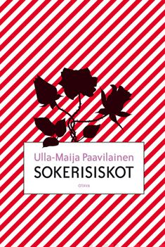 Valokuva kirjasta Ulla-Maija Paavilainen Sokerisiskot, kuuluu tuoteryhmään E-kirjat kauno.