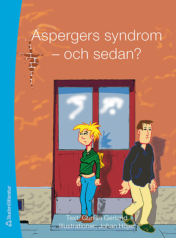 Valokuva kirjasta Gunilla Gerland Aspergers syndrom - och sedan?, kuuluu tuoteryhmään Ruots muu tieto.